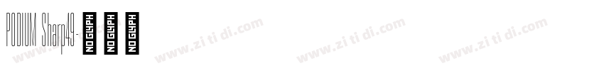 PODIUM Sharp49字体转换